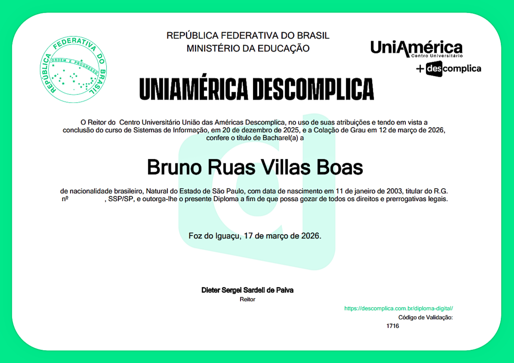 Diploma de conclusão do Bacharelado em Sistemas de Informação de Bruno Ruas Villas Boas